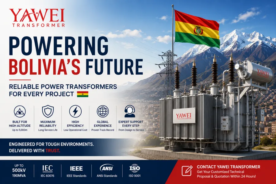 The Ultimate Guide to Purchasing Power Transformers in Bolivia by Yawei Transformer, a leading China power transformer manufacturer and supplier. Complete procurement guide covering transformer selection, IEC standards, high-altitude design, factory testing, logistics, utility substations, EPC contractors, mining, renewable energy and industrial power projects in Bolivia.